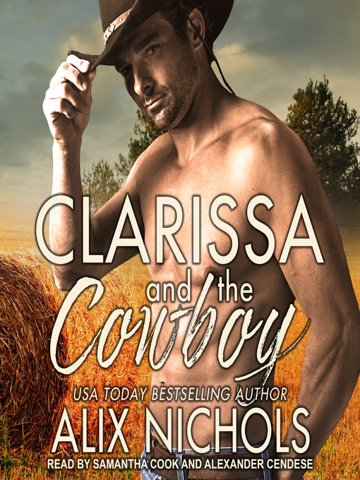 Title details for Clarissa and the Cowboy by Alix Nichols - Available